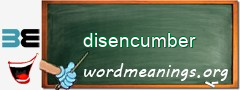 WordMeaning blackboard for disencumber